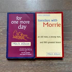 【正版英文原版】Mitch Albom米奇·阿尔博姆2种 Tuesdays With Morrie 相约星期二 +   For One More Day：ONE MORE DAY 再给我一天 正版英文原版《相约星期二》作者 《一日重生》