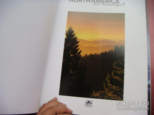 North America The Beautiful 英文原版 精装8开+书衣 大型画册 图片精美  扉页前衬整页有许多人的签名