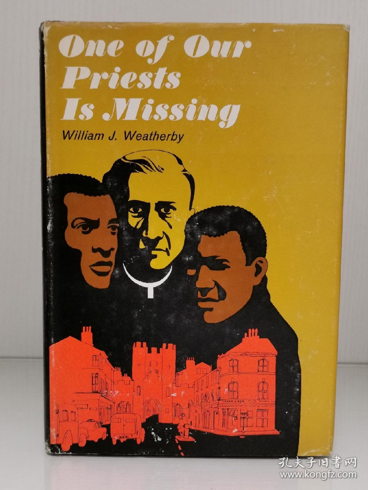 One of Our Priests is Missing by William J. Weatherby（英国文学）英文原版书