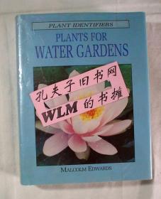 【本摊谢绝代购】Plants for Water Gardens (英文版  水上花园植物）