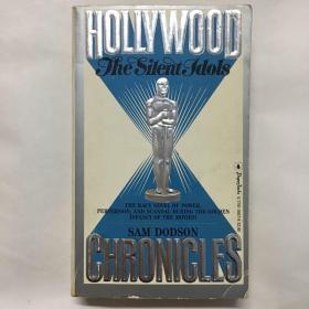 HOLLYWOOD CHRONICLES 一The Silent Idols（记录好莱坞沉默的偶像）英文原版