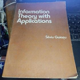 INFORMATION THeORY WITH APpKIcATIONS