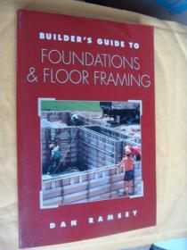 Builder's Guide to FOUNDATIONS & FLOOR FRAMING 《建筑地基与地面框架》 英文原版 插图丰富。稀见书