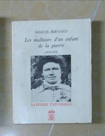 法文原版 Les Malheurs D'un Enfant de la Guerre by Marcel Bernard  著