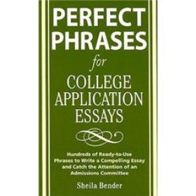 Perfect Phrases for College Application Essays妙笔生花：打造漂亮的留学申请书