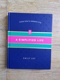 A Simplified Life: Tactical Tools for Intentional Living