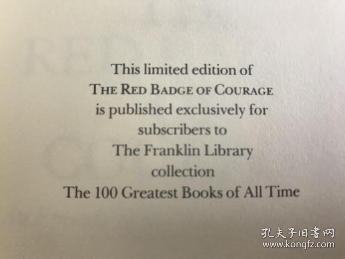 【现货在美国家中、包国际运费和中国海关关税】The Red Badge of Courage，《红色英勇勋章》，Stephen Crane / 斯蒂芬-克莱恩（著），富兰克林图书馆出版的世界永恒经典100本名著系列丛书之一， 1979年限量版 A Limited Edition（请见实物拍摄照片第4、5张版权页），精装，144页，豪华全真皮封面，三面刷金，珍贵外国文学资料 ！