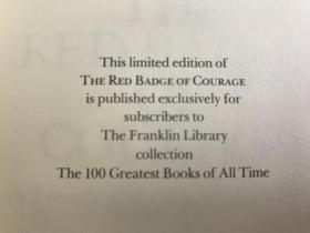 【现货在美国家中、包国际运费和中国海关关税】The Red Badge of Courage，《红色英勇勋章》，Stephen Crane / 斯蒂芬-克莱恩（著），富兰克林图书馆出版的世界永恒经典100本名著系列丛书之一， 1979年限量版 A Limited Edition（请见实物拍摄照片第4、5张版权页），精装，144页，豪华全真皮封面，三面刷金，珍贵外国文学资料 ！