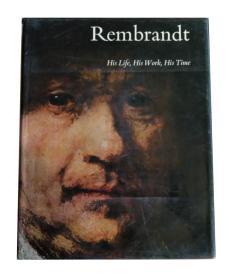 Rembrandt(伦勃朗） His Life,His Work,His Time
