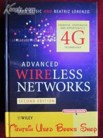 Advanced Wireless Networks: Cognitive, Cooperative and Opportunistic 4G Technology（Second Edition）高级无线网络：认知、合作和机会主义的4G技术（第2版 货号TJ）