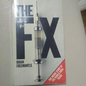 The fix, the inside story of the world drug trade