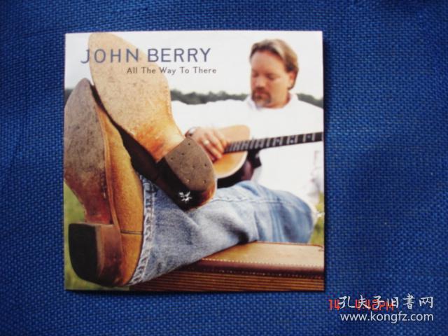 简装国外原版CD眼盘：John Berry - All The Way To There  约翰·贝里 - 一直到那里