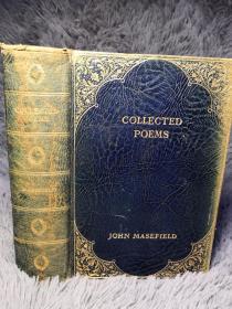 1925年  THE COLLECTED POEMS OF JOHN MASEFIELD  全皮装帧  书顶刷金  烫金封面  784页厚本