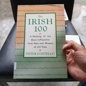 The Irish 100 :A Ranking of the Most Influential Irish Men and Women of All Time