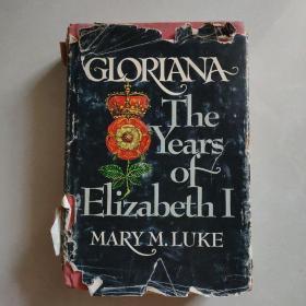 Gloriana The Years of Elizabeth I  伊丽莎白一世时代