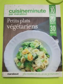 360 recettes vÃ gÃ tariennes : A table en 10, 20 ou 30 minutes