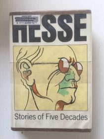 Hermann Hesse： Stories of Five Decades