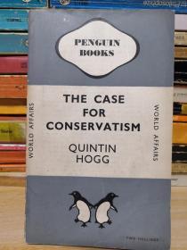THE CASE FOR CONSERVATISM  BY QUINTIN HOGG