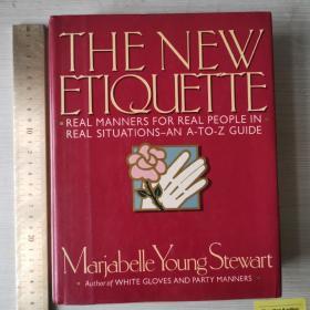 The new etiquette real manners for real people in real situation and A to Z guide 现代西方礼仪大全 精装 英文原版