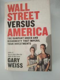 (对战华尔街)Wall Street Versus America: The Rampant Greed and Dishonesty