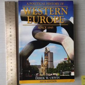 A political  history of western Europe since 1945  history of political  thought political  thinkers 西欧政治史 英文原版 第五版