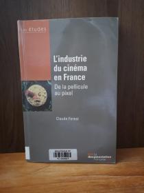 L'industrie du cinéma en France - De la pellicule au pixel 【法文原版】