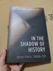 In the Shadow of History: Sinn Fein 1926-70