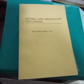 ATOMIC AND MOLECULAR COLLISIONS