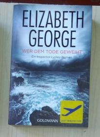 德文原版 Wer Dem Tode Geweiht by Elizabeth George 著