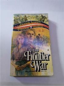 32开英文：the frontier war