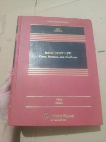 Basic Tort Law: Cases, Statutes, and Problems[侵权法基础：案例, 法律汇编与问题(第3版)]