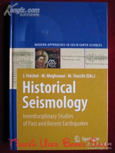 Historical Seismology: Interdisciplinary Studies of Past and Recent Earthquakes（英语原版 精装本）历史地震学：过去和最近地震的跨学科研究