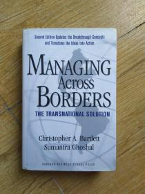 Managing Across Borders: The Transnational Solutio