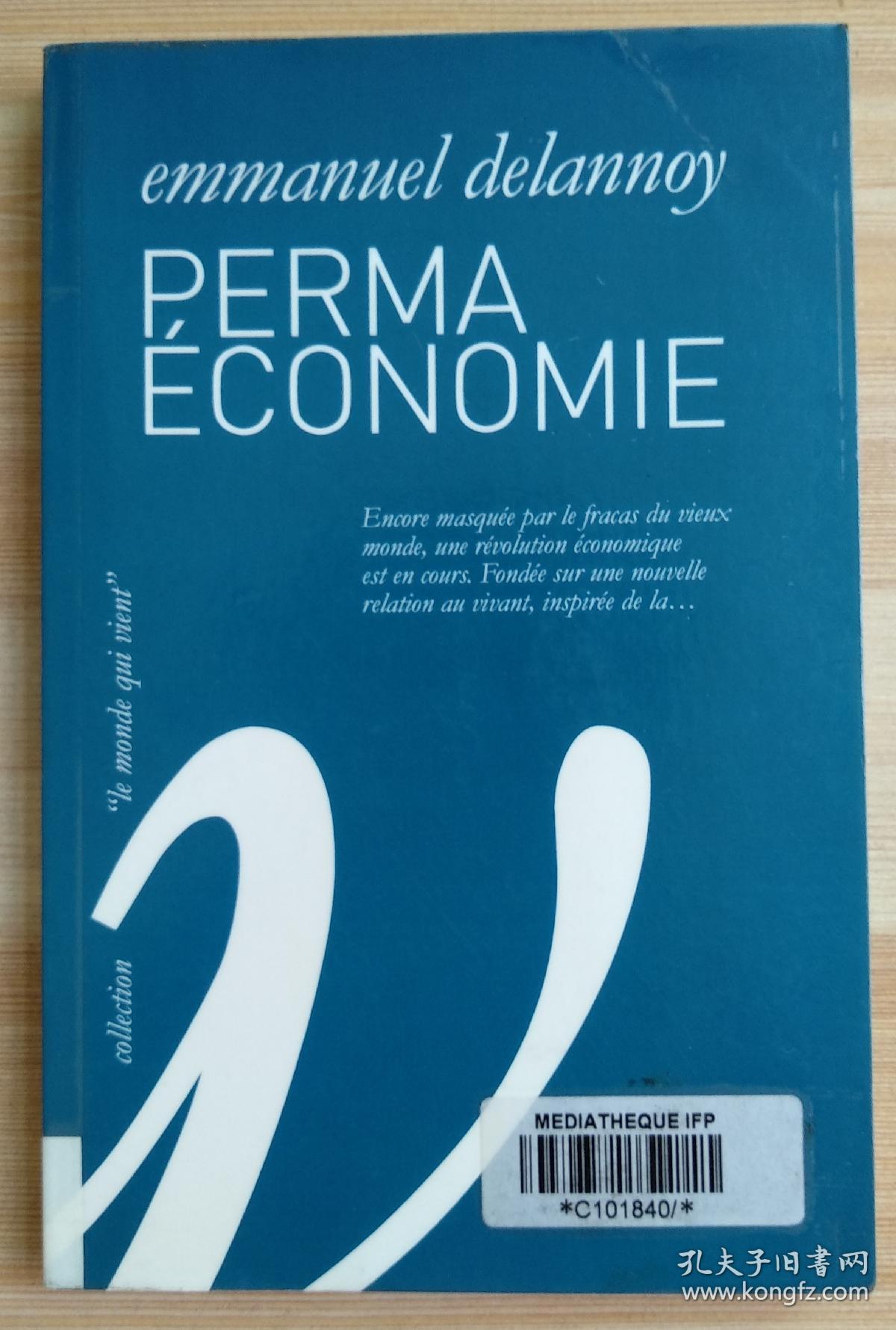 法文原版书 Permaéconomie (Français) Broché – 1 octobre 2016 de Emmanuel Delannoy  (Auteur)