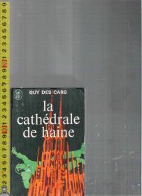 |外文旧书| 原版法语小说 La cathédrale de haine / Guy des Cars【店里有许多法文原版小说欢迎选购】