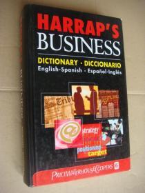 HARRAP'S BUSINESS DICTIONARY DICCIONARIO:English-Spanish. Espanol-Inglés  英语-西班牙语/西班牙语-英语  双向词典  精装16开 厚重本