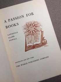 A Passion for Books（劳伦斯·克拉克·鲍威尔《为书燃情》，限印本非卖品，保留出版社负责人Zevin夫妇贺年卡，精彩书话，布脊精装，毛边，1958年美国初版）