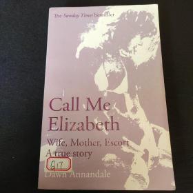 Call Me Elizabeth: Wife Mother Escort