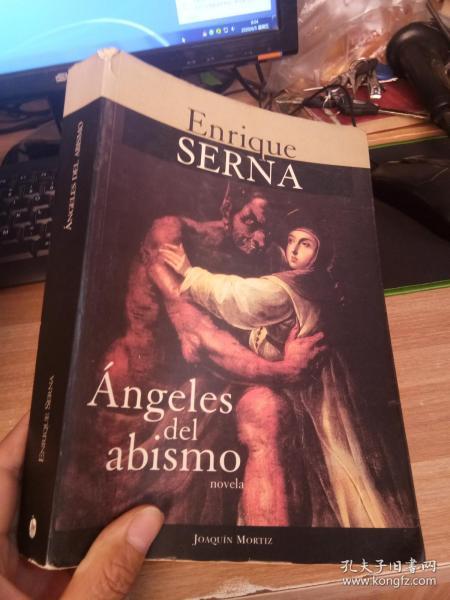 外文书 ANGELES DEL ABISMO    ENRIQUE SERNA   具体看图