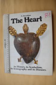 The Heart (its History,its Symbolism,its Iconography and its Diseases.)【精装。一巨册】