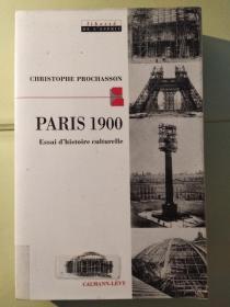 Paris 1900: Essai d’histoire culturelle