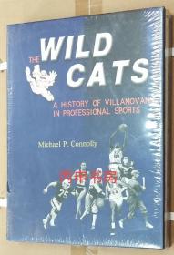 【顺丰包邮】美国维拉诺瓦大学体育运动史 = The Wildcat：A History of Villanovans in Professional Sports : 英文