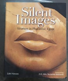 Silent Images Women in Pharaonic Egypt