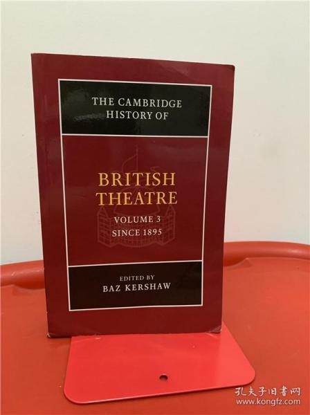 The Cambridge History of British Theatre (Volume 3, since 1895) 剑桥英国戏剧史 第3卷 研究文集