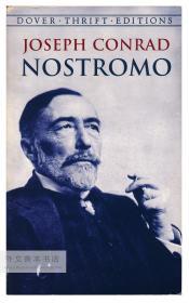 Nostromo : a Tale of the Seaboard (Dover Thrift Editions) 英文原版-《诺斯特罗莫：海边的故事》（多佛节俭版，非删节版，指印刷、装帧廉价）