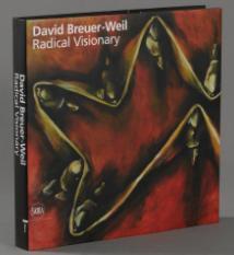 David Breuer-Weil: Radical Visionary