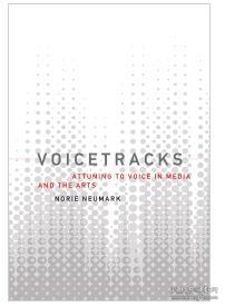 Voicetracks: Attuning to Voice in Media