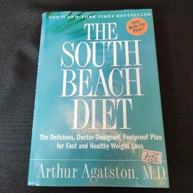 The South Beach Diet  The Delicious, Doctor-Designed, Foolproof Plan for Fast and Healthy Weight Loss