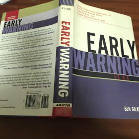 Early Warning：Using Competitive Intelligence to Anticipate Market Shifts, Control Risk, and Create Powerful Strategies