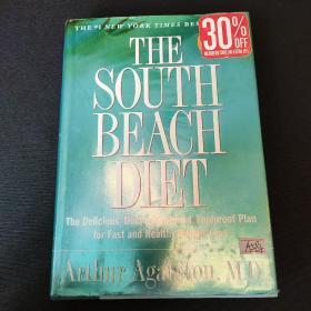 The South Beach Diet  The Delicious, Doctor-Designed, Foolproof Plan for Fast and Healthy Weight Loss